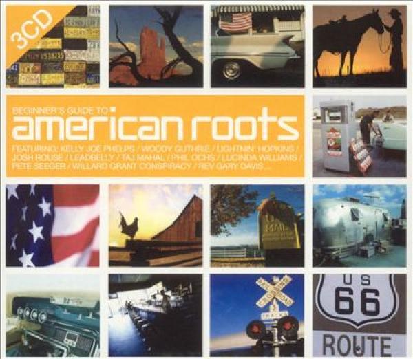  - Beginner's Guide To American Roots