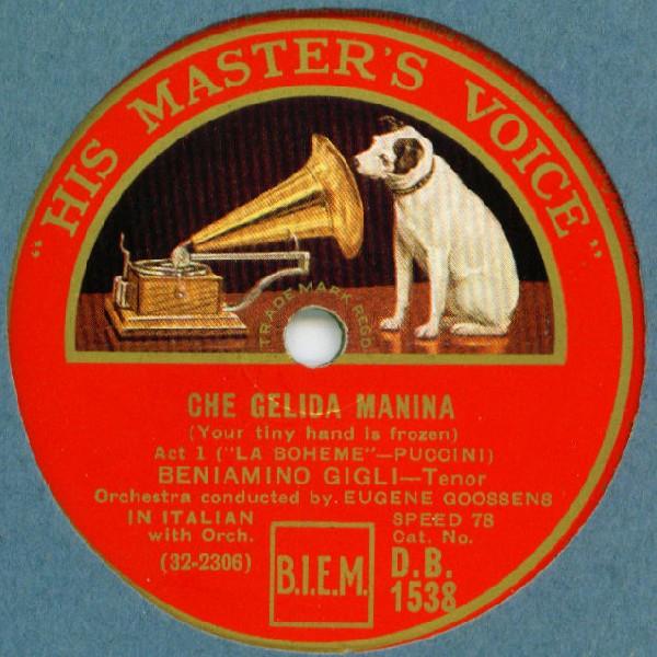 Beniamino Gigli - Che Gelida Manina / Salve, Dimora, Casta E Pura