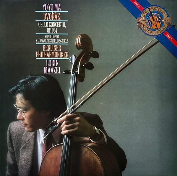 Berliner Philharmoniker, Antonín Dvořák, Yo-Yo Ma, Lorin Maazel - Cello Concerto, Op.104 / Rondo, Op.94 / Klid/Waldesruhe, Op.68 No. 5