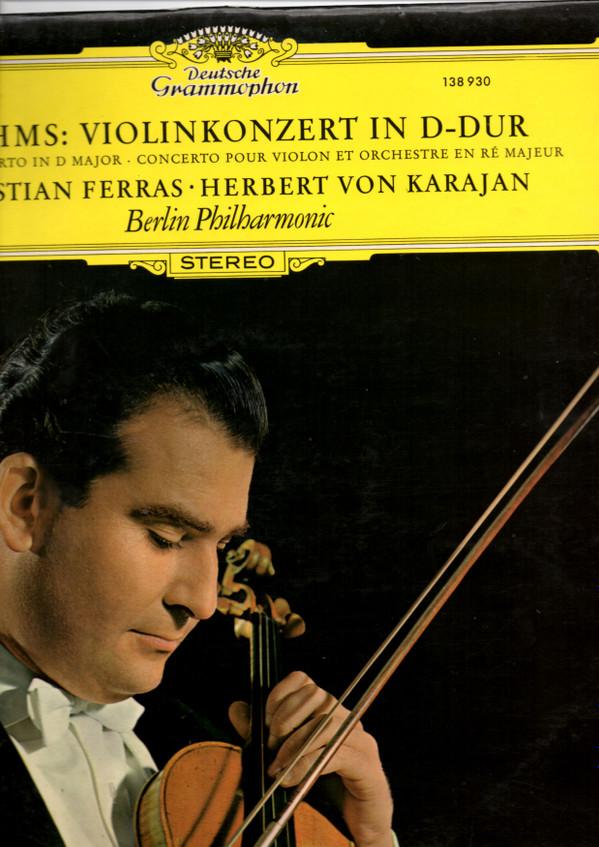 Berliner Philharmoniker, Herbert von Karajan, Johannes Brahms, Christian Ferras - Violinkonzert In D-Dur • Violin Concerto In D Major • Concerto Pour Violon Et Orchestre En Ré Majeur