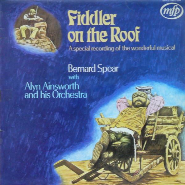 Bernard Spear, The Alyn Ainsworth Orchestra - Fiddler On The Roof