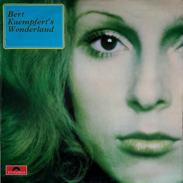 Bert Kaempfert - Bert Kaempfert's Wonderland