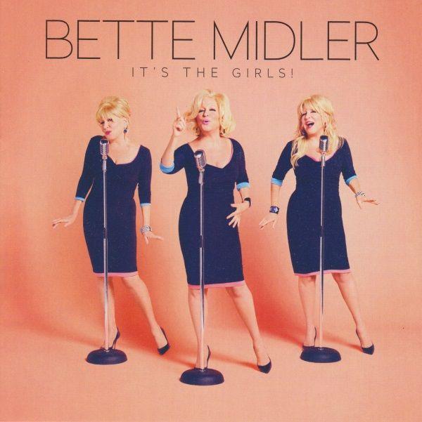 Bette Midler - It's The Girls!