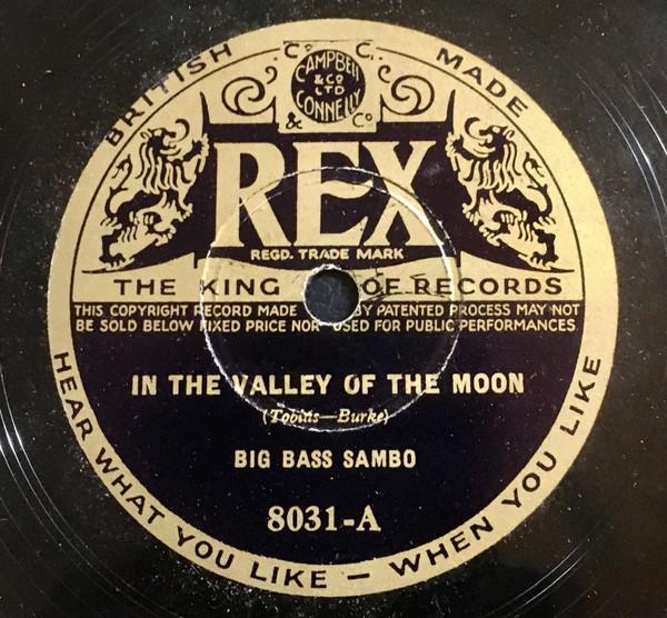 Big Bass Sambo - In The Valley Of The Moon / When It’s Moonlight On The Swanee