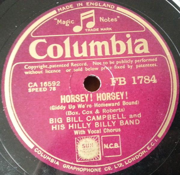 Big Bill Campbell & His Hilly Billy Band - Horsey! Horsey! / I Like Mountain Music