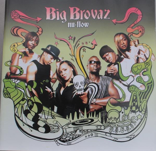 Big Brovaz - Nu-Flow
