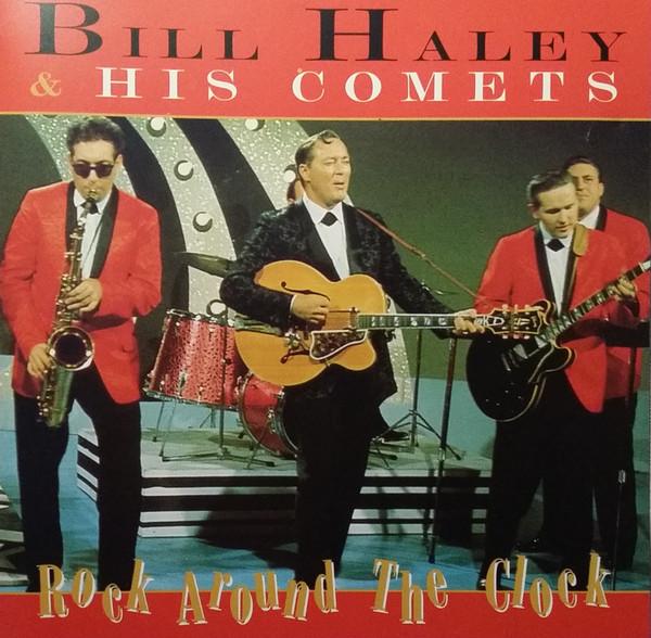 Bill Haley And His Comets - Rock Around The Clock