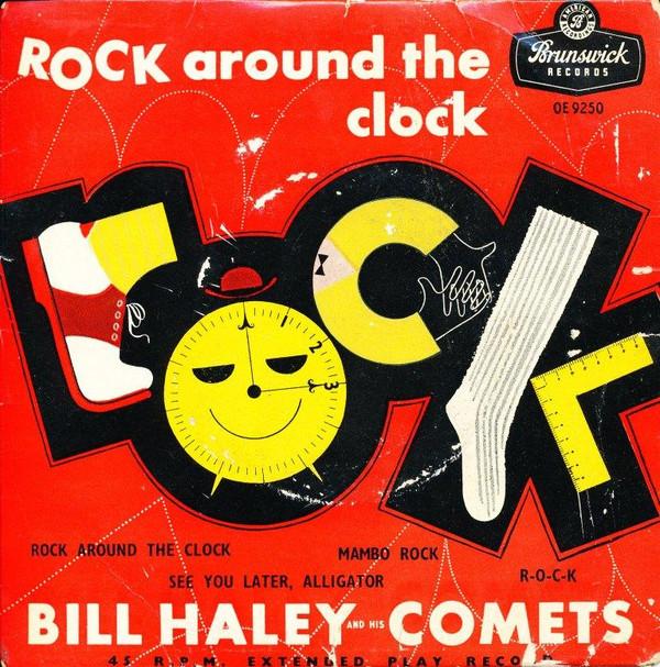 Bill Haley And His Comets - Rock Around The Clock