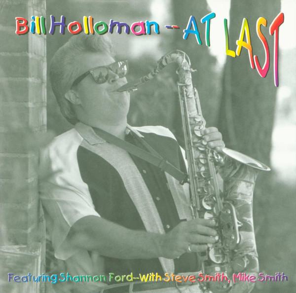 Bill Holloman - At Last
