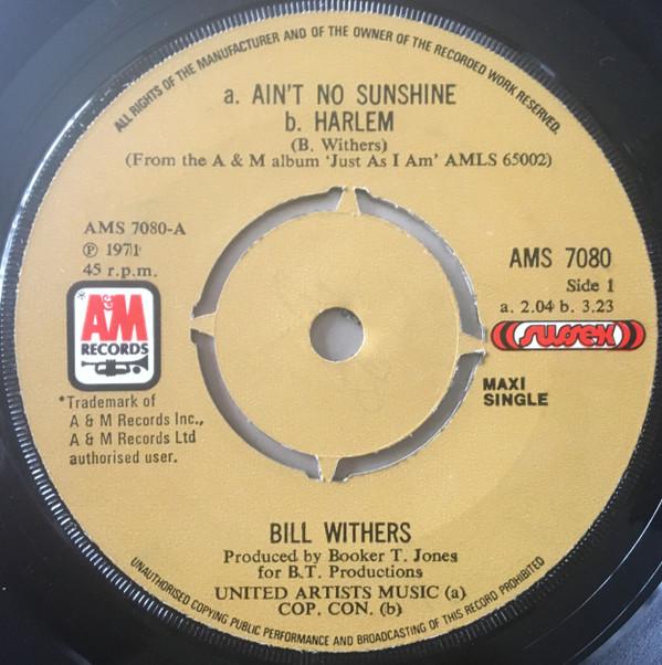 Bill Withers - Ain't No Sunshine / Harlem / Grandma's Hands