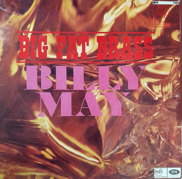 Billy May - Big Fat Brass