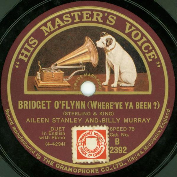 Billy Murray, Aileen Stanley - Bridget O'Flynn (Where've Ya Been?) / Who Could Be More Wonderful Than You?