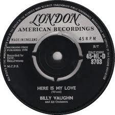 Billy Vaughn And His Orchestra - Here Is My Love