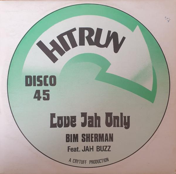 Bim Sherman, Jah Buzz, The Cry Tuff All Stars - Love Jah Only / Dub From The Ghetto