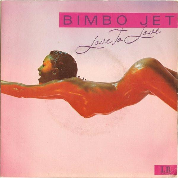 Bimbo Jet - Love To Love