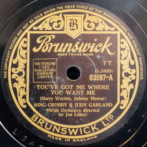 Bing Crosby, Judy Garland - You've Got Me Where You Want Me / Yah-Ta-Ta, Yah-Ta-Ta (Talk, Talk, Talk)
