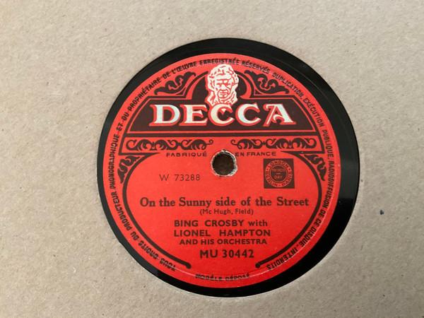 Bing Crosby, Lionel Hampton And His Orchestra - On The Sunny Side Of The Street / Boogie Woogie