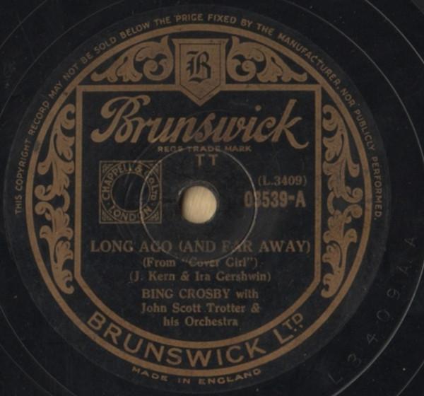 Bing Crosby, The Andrews Sisters - Long Ago (And Far Away) / Is You Is Or Is You Ain't (Ma Baby?)