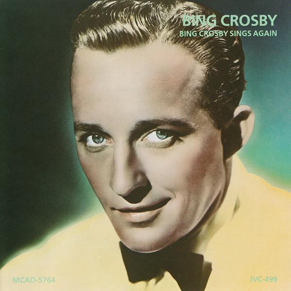 Bing Crosby - Bing Crosby Sings Again