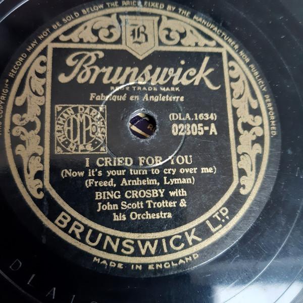 Bing Crosby - I Cried For You (Now It's Your Time To Cry Over Me) / Stardust