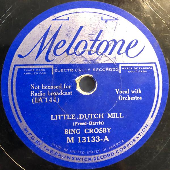 Bing Crosby - Little Dutch Mill / Our Big Love Scene