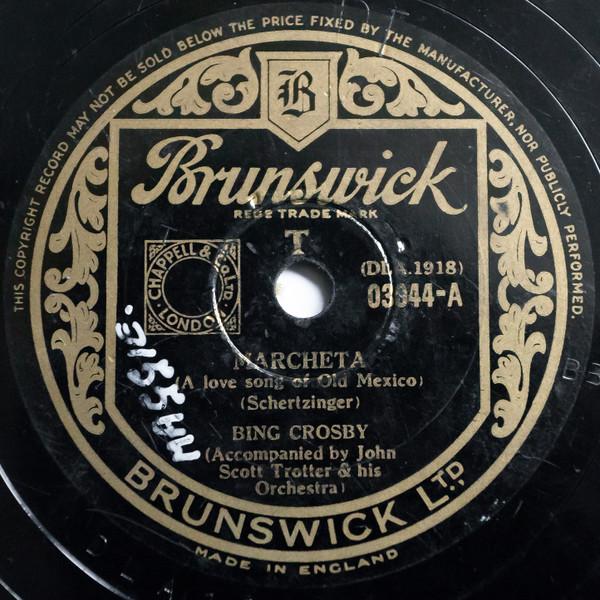 Bing Crosby - Marcheta (A Love Song Of Old Mexico) / Sierra Sue