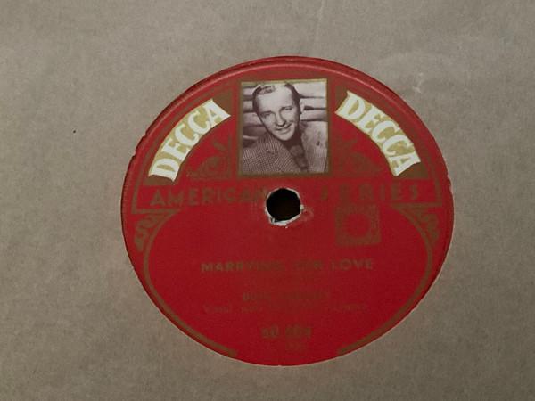 Bing Crosby - Marrying For Love