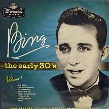 Bing Crosby - The Early 30's, Volume 1