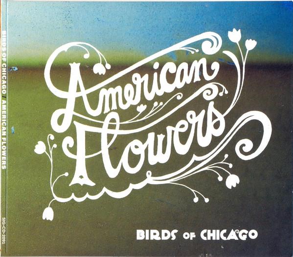 Birds Of Chicago - American Flowers