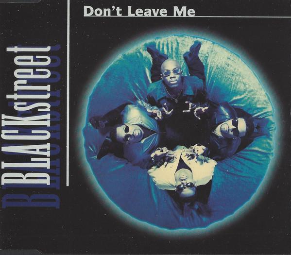 Blackstreet - Don't Leave Me
