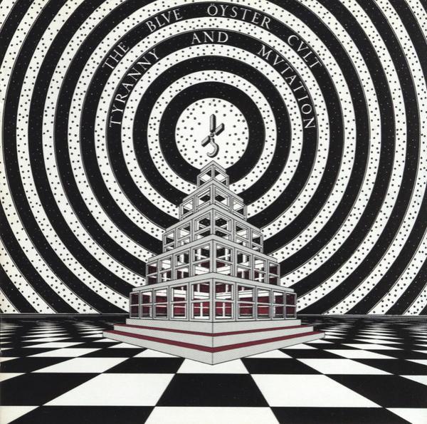 Blue Öyster Cult - Tyranny And Mutation