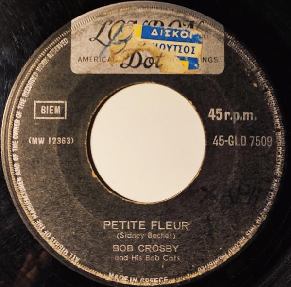 Bob Crosby And The Bob Cats, Lawrence Welk - Petite Fleur / Riders In The Sky
