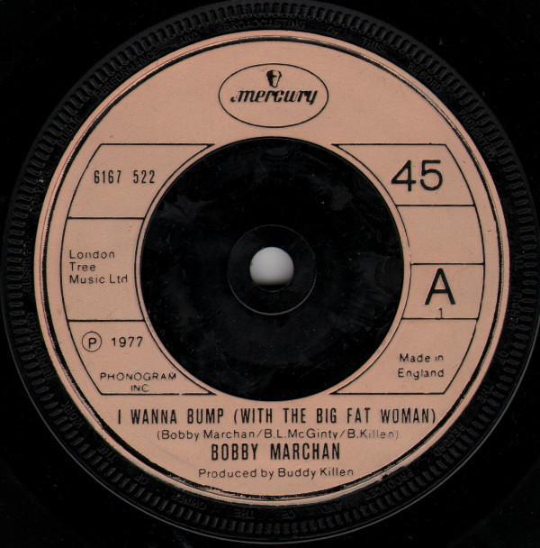 Bobby Marchan - I Wanna Bump (With The Big Fat Woman) / Disco Rabbit