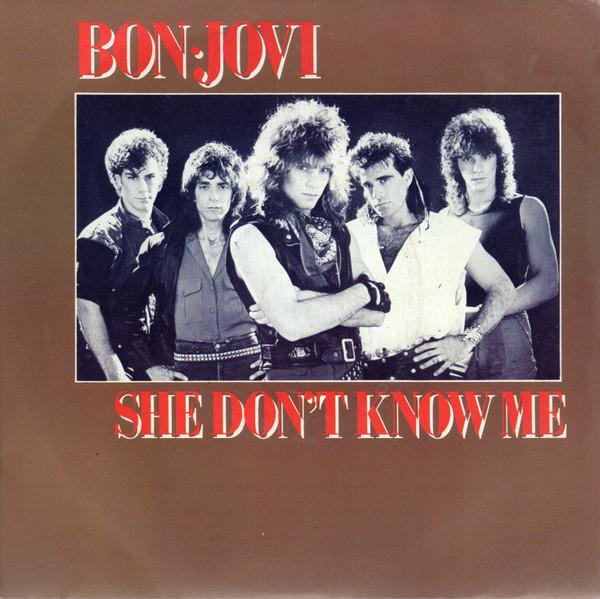 Bon Jovi - She Don't Know Me