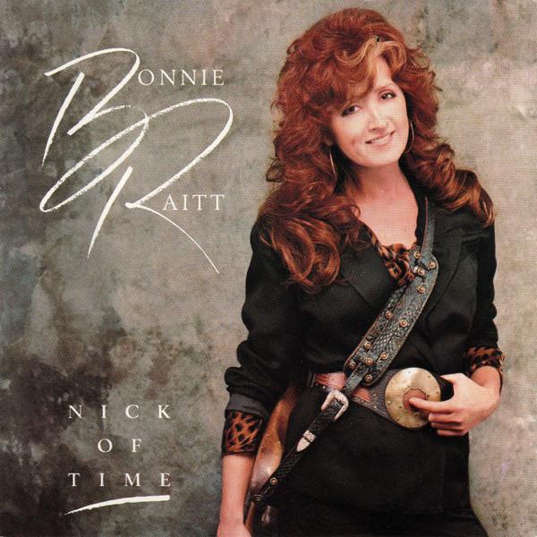 Bonnie Raitt - Nick Of Time