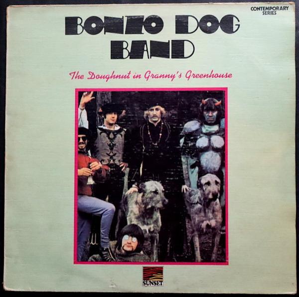Bonzo Dog Doo-Dah Band - The Doughnut In Granny's Greenhouse