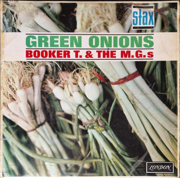 Booker T & The MG's - Green Onions