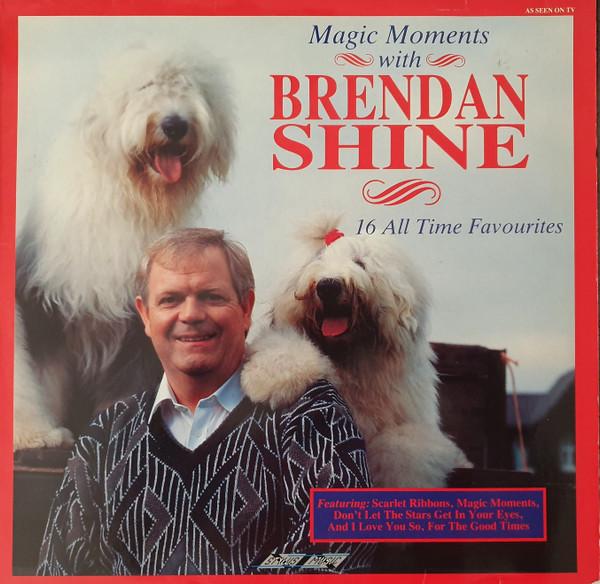 Brendan Shine - Magic Moments With Brendan Shine