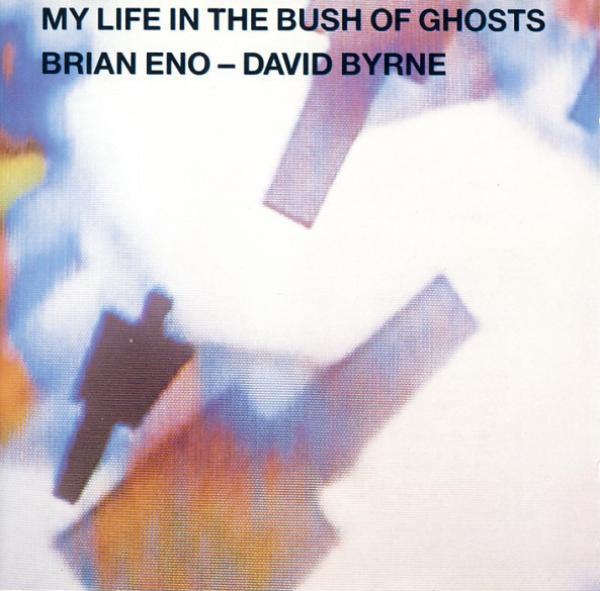 Brian Eno, David Byrne - My Life In The Bush Of Ghosts