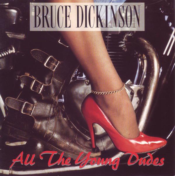 Bruce Dickinson - All The Young Dudes