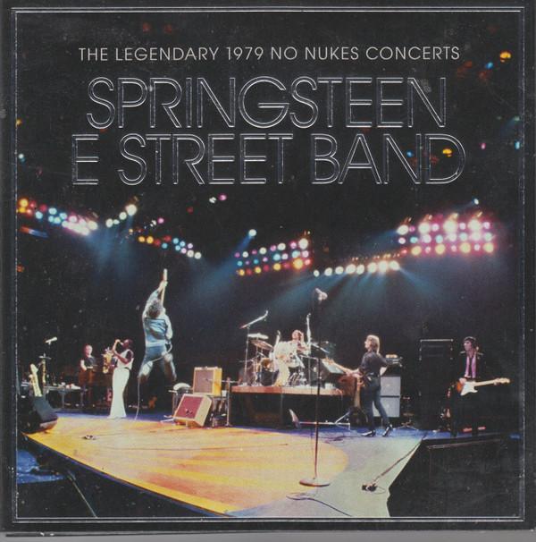 Bruce Springsteen & The E-Street Band - The Legendary 1979 No Nukes Concerts