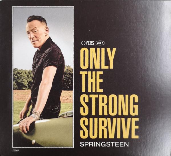 Bruce Springsteen - Only The Strong Survive (Covers Vol. 1)