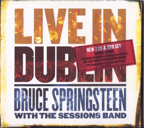 Bruce Springsteen, The Sessions Band - Live In Dublin