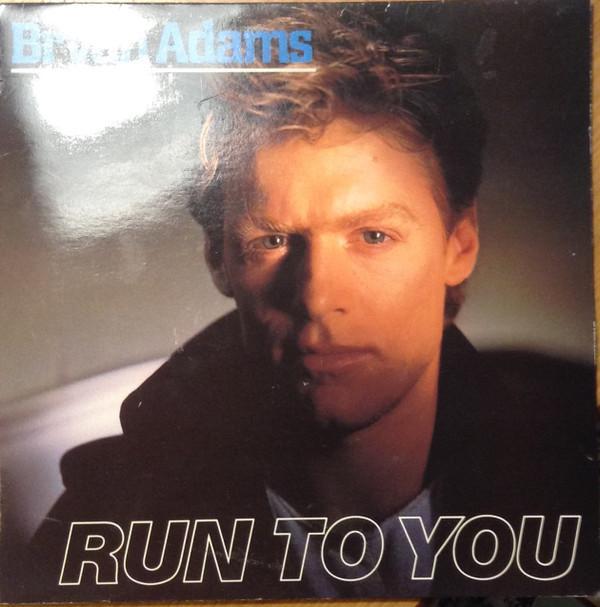 Bryan Adams - Run To You