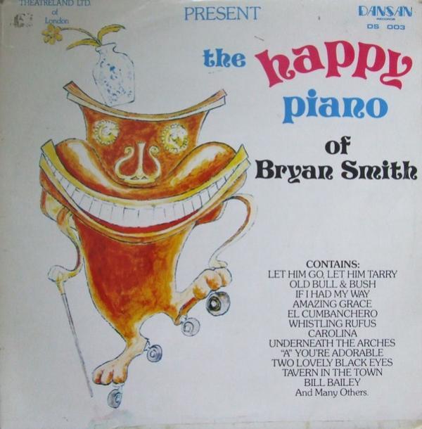 Bryan Smith (10) - The Happy Piano Of Bryan Smith
