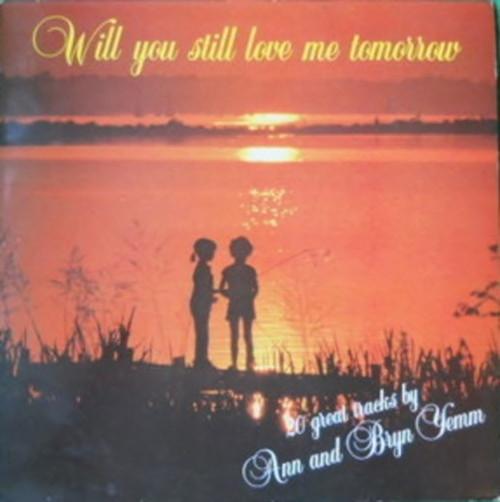 Bryn Yemm, Ann Yemm - Will You Still Love Me Tomorrow