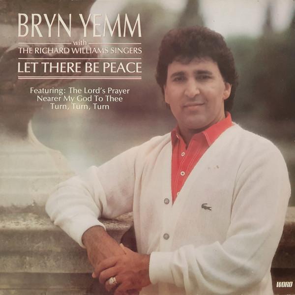 Bryn Yemm, Richard Williams Singers - Let There Be Peace On Earth