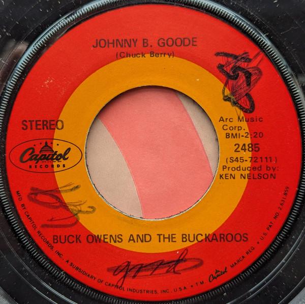 Buck Owens And His Buckaroos - Johnny B. Goode / Maybe If I Close My Eyes (It'll Go Away)