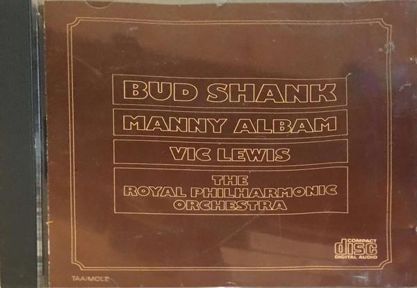 Bud Shank, Manny Albam, Vic Lewis, The Royal Philharmonic Orchestra - Bud Shank Plays
