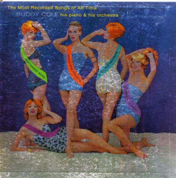 Buddy Cole And His Orchestra - The Most Recorded Songs Of All Time